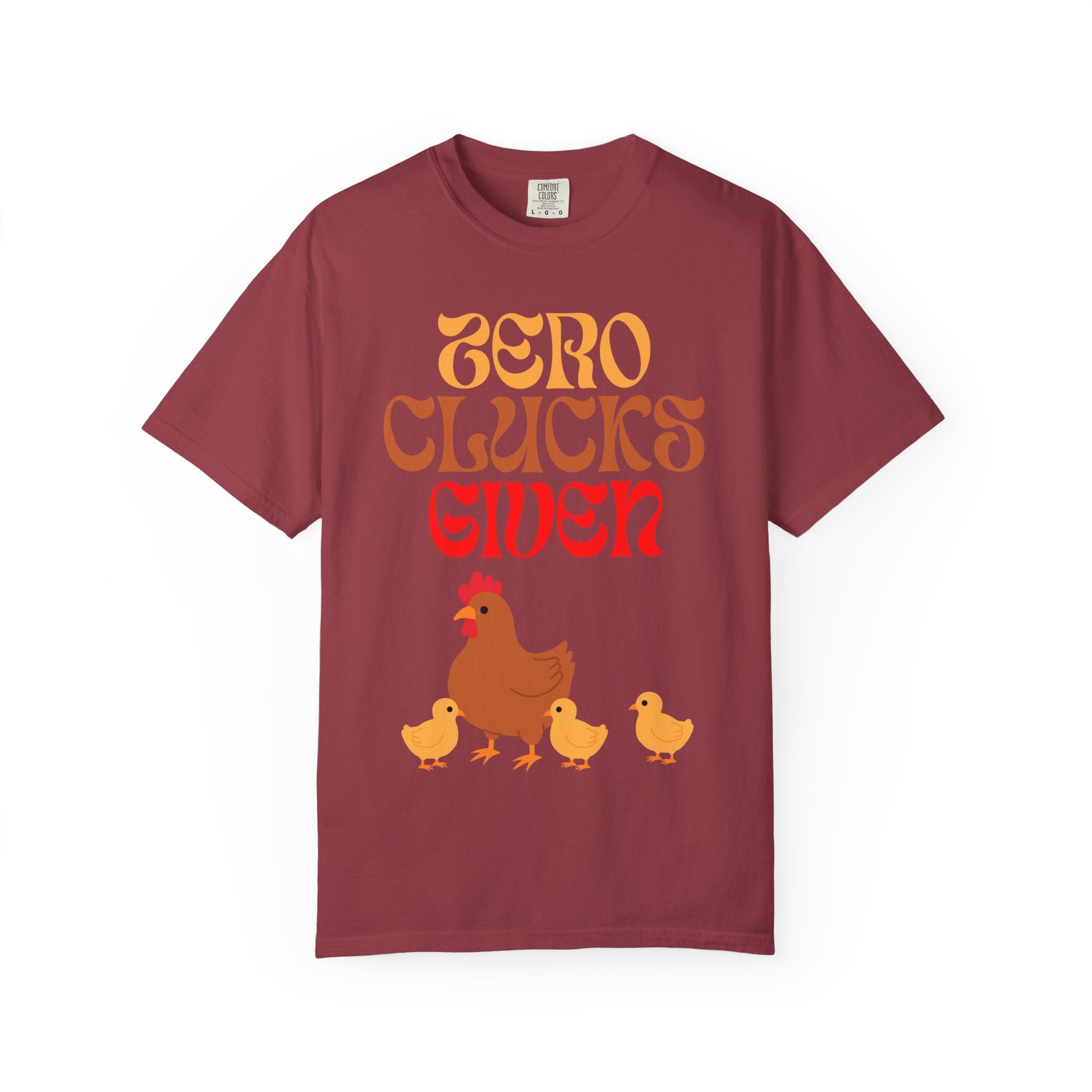 Zero Clucks Given COMFORT COLORS Graphic Tee - Chicken, Funny T-Shirt, Farm Animal Shirt, Casual Graphic Wear, Gift for Chicken Lovers