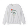 Mrs. Claus Club Sweatshirt, Cozy Holiday Apparel, Unisex Christmas Gift, Festive Crewneck, Winter Wardrobe Essential
