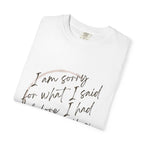 Coffee Lover's Apology Tee COMFORT COLORS - Unisex T-Shirt, Funny Coffee Shirt, Mood Humor Tee, Casual Everyday Wear, Graphic T-Shirt