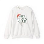 Mrs. Claus Club Sweatshirt, Cozy Holiday Apparel, Unisex Christmas Gift, Festive Crewneck, Winter Wardrobe Essential