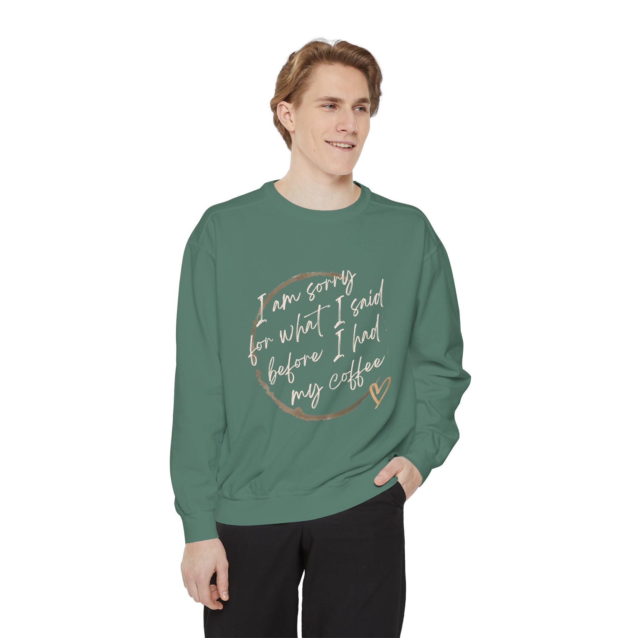 Coffee Lover's Unisex COMFORT COLORS Sweatshirt - Funny Quote - Cozy Apparel, Gift for Friends, Birthday, Relaxation, Coffee Time