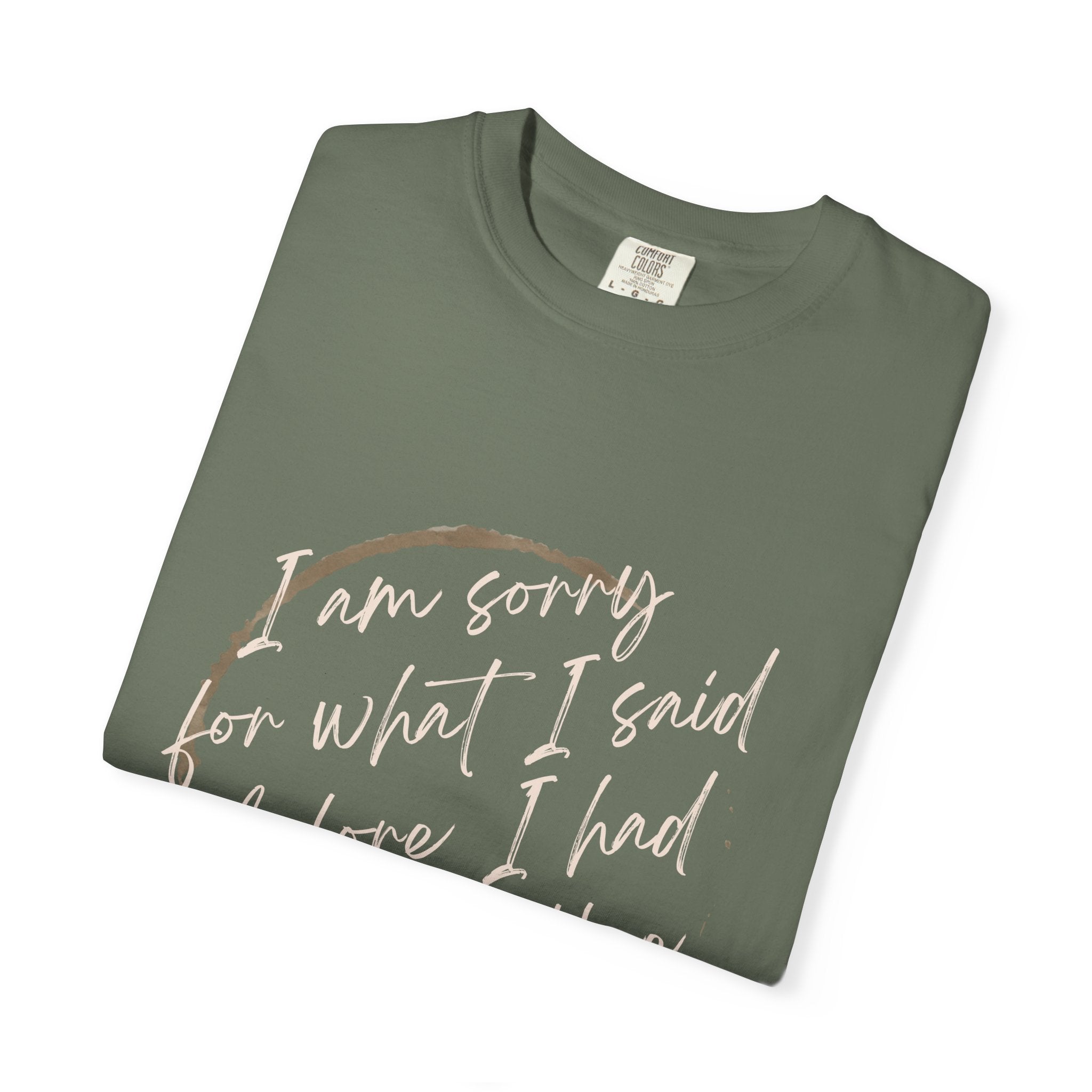 Coffee Lover's Apology Tee COMFORT COLORS - Unisex T-Shirt, Funny Coffee Shirt, Mood Humor Tee, Casual Everyday Wear, Graphic T-Shirt